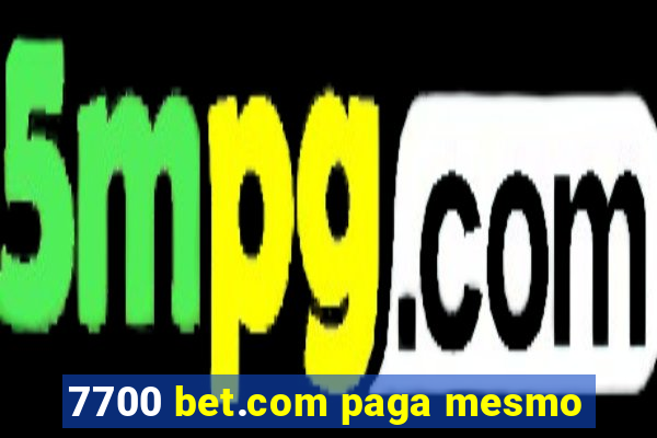 7700 bet.com paga mesmo